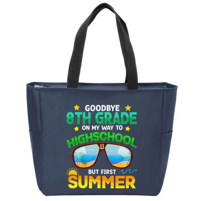 8th Grade Way To High School Grade First Summer Graduation Zip Tote Bag