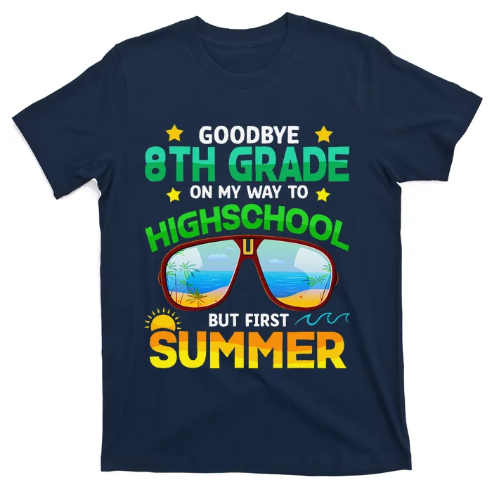 8th Grade Way To High School Grade First Summer Graduation T-Shirt