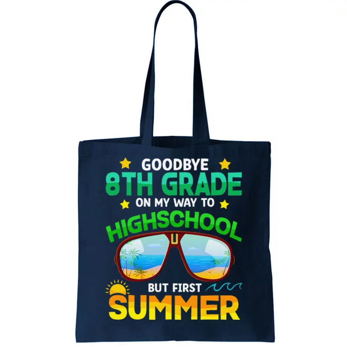 8th Grade Way To High School Grade First Summer Graduation Tote Bag