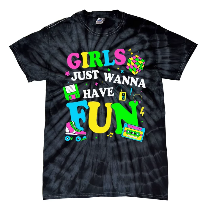 80s Just Wanna Have Fun 1980s Tie-Dye T-Shirt