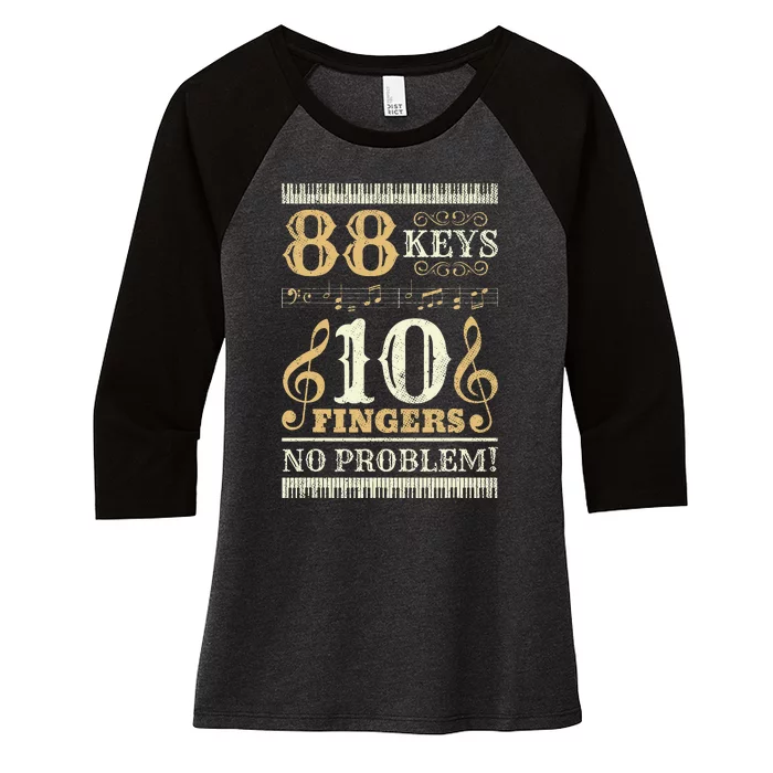 88 Keys 10 Fingers Piano Lover Players Women's Tri-Blend 3/4-Sleeve Raglan Shirt