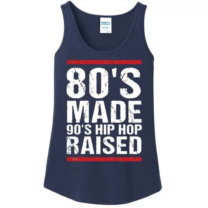 80s Made 90s Hip Hop Raised Apparel Ladies Essential Tank