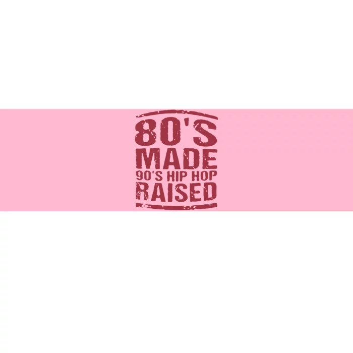 80’S Made 90’S Hip Hop Raised Bumper Sticker