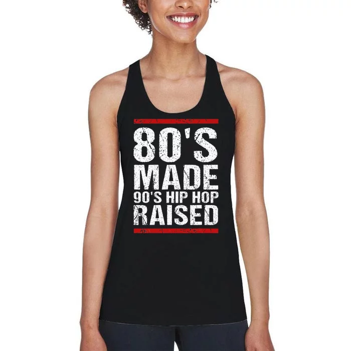 80S Made 90S Hip Hop Raised Apparel Women's Racerback Tank