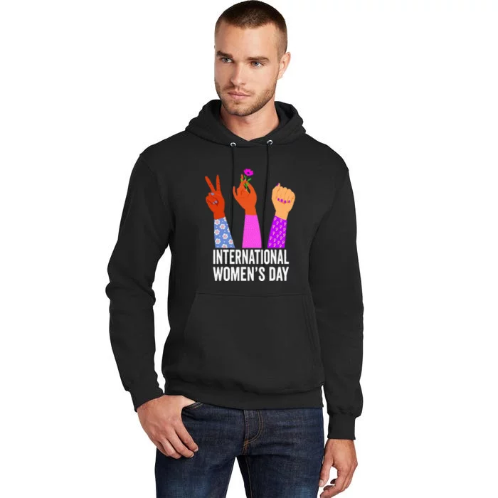 8 March Happy Womens Day International Womens Day Tall Hoodie