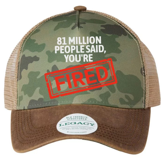 81 Million People Said YouRe Fired Harris For President Legacy Tie Dye Trucker Hat