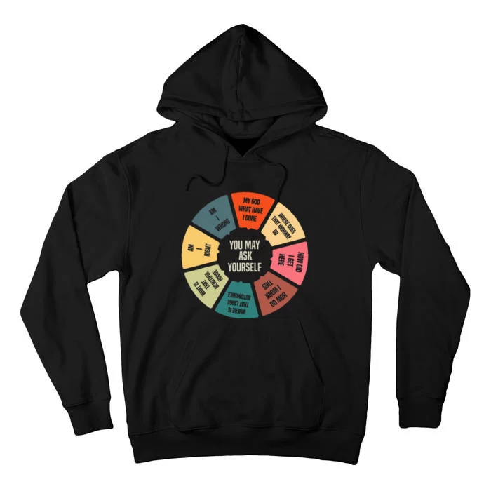 80S Music Retro Lyrics Pie Chart You May Ask Yourself Tall Hoodie