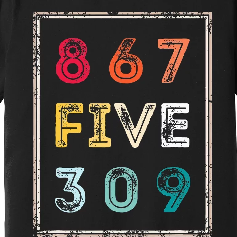 8675309 Nostalgic And Funny 80s & 90s Premium T-Shirt