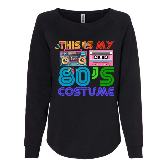 80s Styles Halloween 1980s This Is My 80s Costume Womens California Wash Sweatshirt