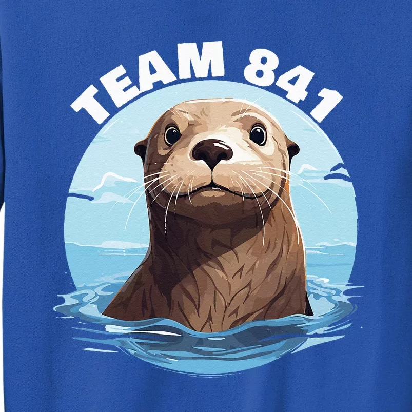 841 Surfing Otter 841 Otter Team 841 California Otter 841 Tall Sweatshirt