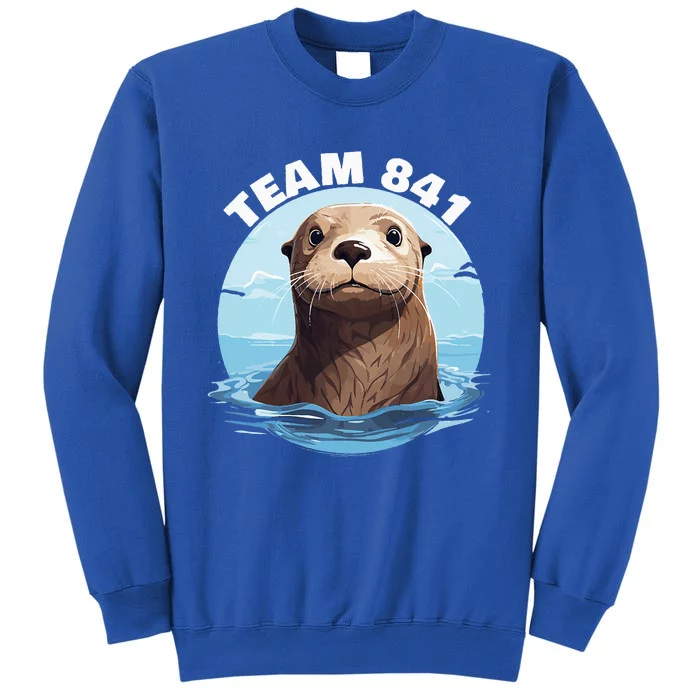 841 Surfing Otter 841 Otter Team 841 California Otter 841 Tall Sweatshirt