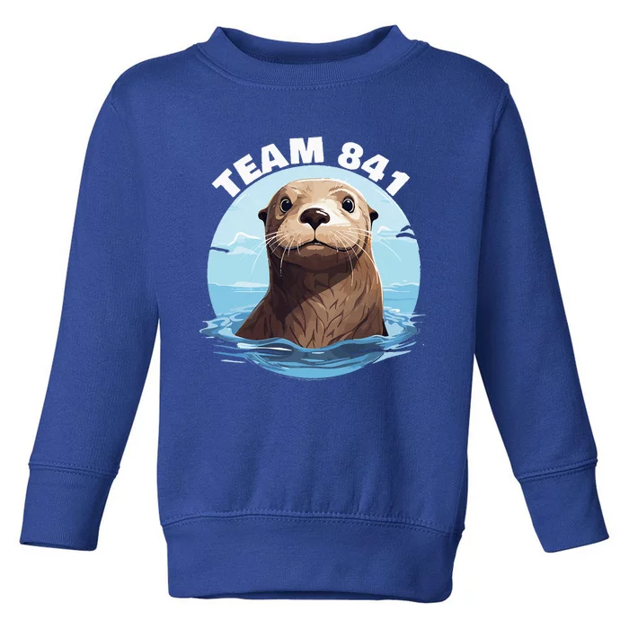 841 Surfing Otter 841 Otter Team 841 California Otter 841 Toddler Sweatshirt