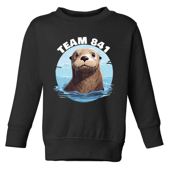 841 Surfing Otter 841 Otter Team 841 California Otter 841 Toddler Sweatshirt