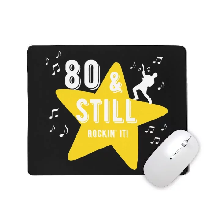 80 & Still Rockin It! Fun Milestone Design Mousepad