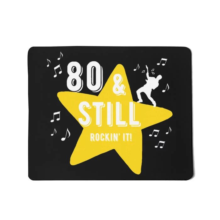 80 & Still Rockin It! Fun Milestone Design Mousepad