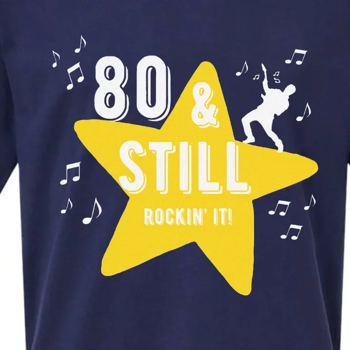 80 & Still Rockin It! Fun Milestone Design Sueded Cloud Jersey T-Shirt