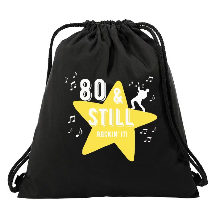 80 & Still Rockin It! Drawstring Bag