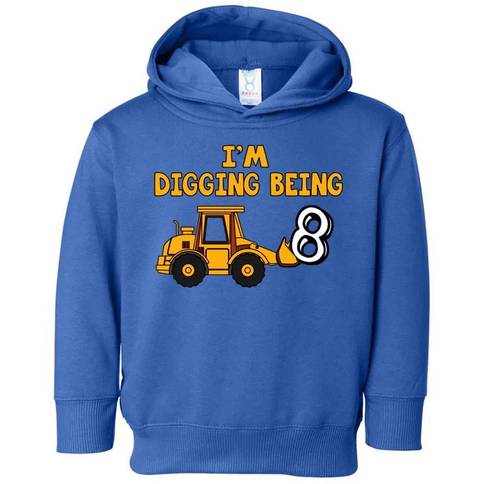 8th Birthday I'm Digging Being Eight Toddler Hoodie