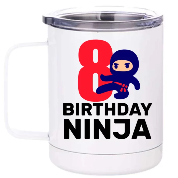 8th Birthday Ninja Front & Back 12oz Stainless Steel Tumbler Cup