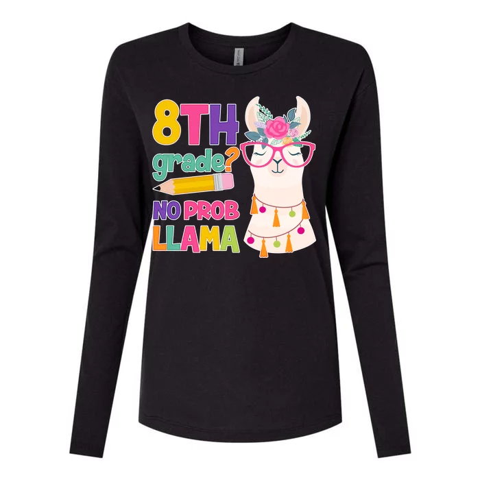 8th Grade? No Prob Llama Womens Cotton Relaxed Long Sleeve T-Shirt