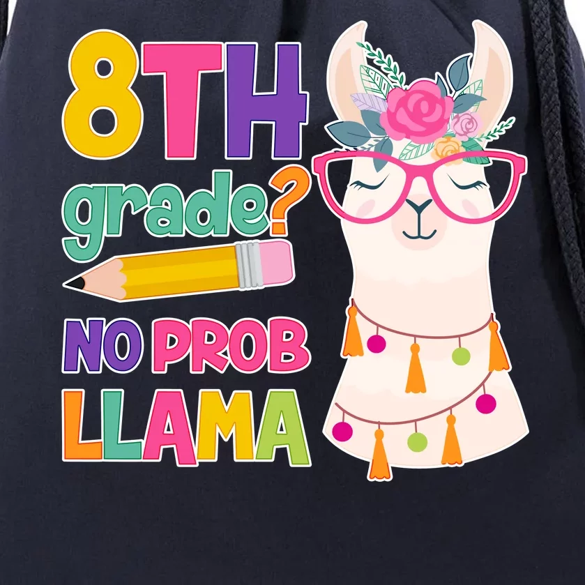 8th Grade? No Prob Llama Drawstring Bag