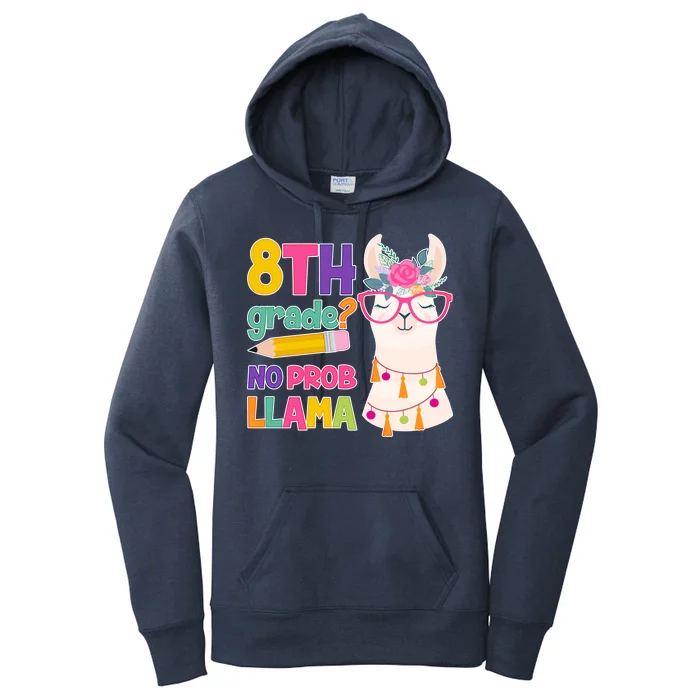 8th Grade? No Prob Llama Women's Pullover Hoodie