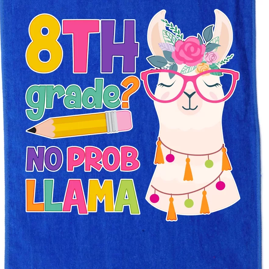 8th Grade? No Prob Llama Platinum Collection Golf Towel