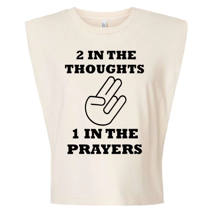 2 In The Thoughts 1 In The Prayers Funny Shocker Meme Garment-Dyed Women's Muscle Tee