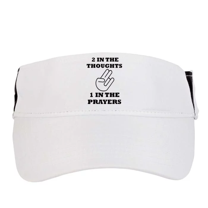 2 In The Thoughts 1 In The Prayers Funny Shocker Meme Adult Drive Performance Visor