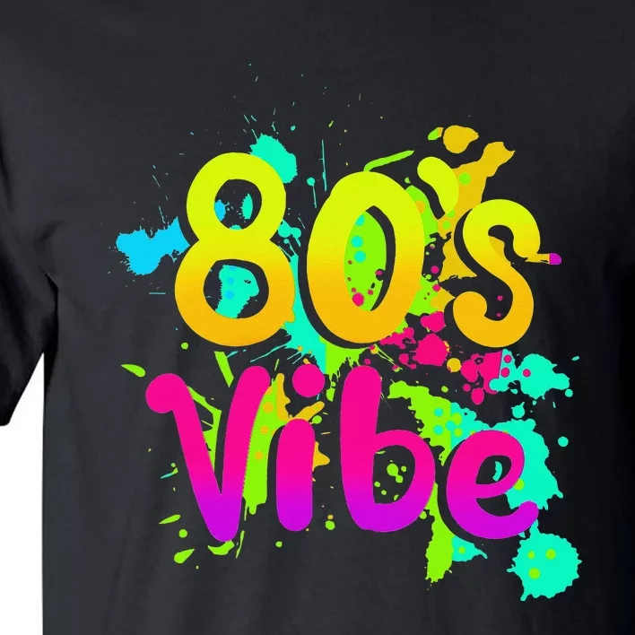 80s Vibe 1980s Fashion 80s Outfit Eighties 80s Costume Tall T-Shirt