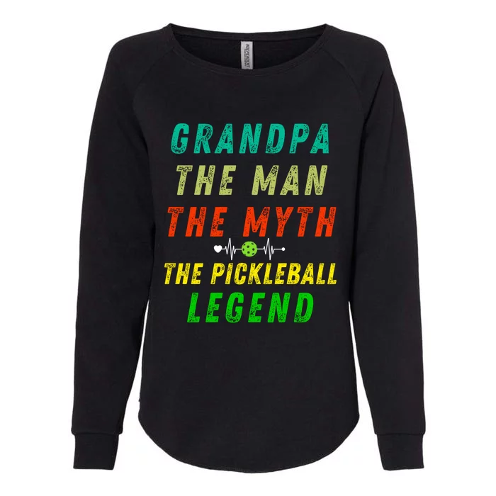 80S Vibes Grandpa The Pickleball Legend Fathers Day Present Gift Womens California Wash Sweatshirt