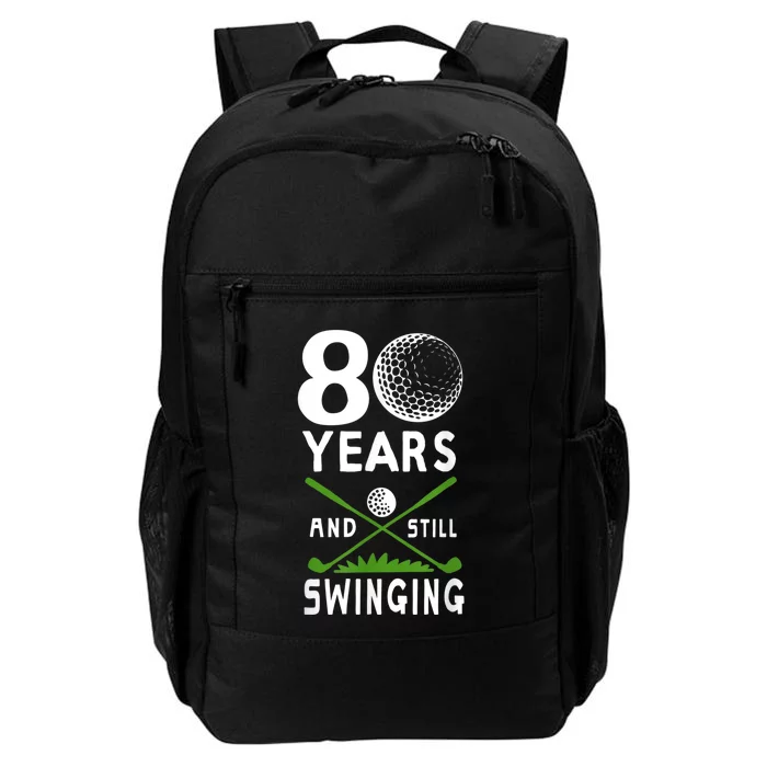 80 Years And Still Swinging 80th Birthday Golfing Apparel Daily Commute Backpack