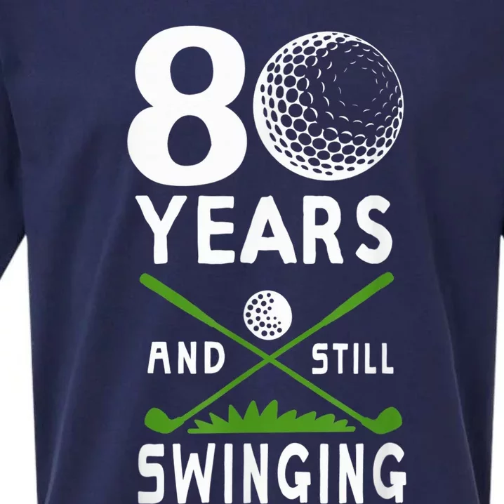 80 Years And Still Swinging 80th Birthday Golfing Apparel Sueded Cloud Jersey T-Shirt