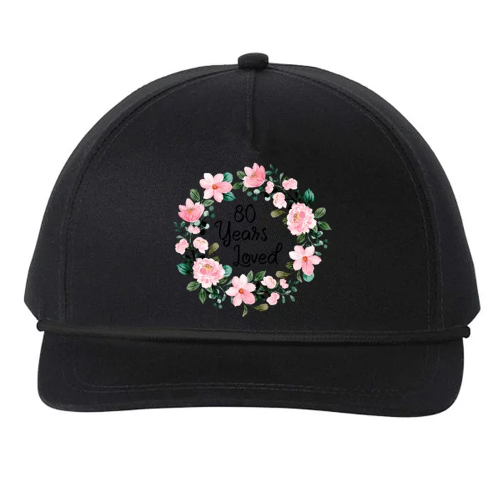 80 Years Loved 80 Years Old Floral 80th Birthday Snapback Five-Panel Rope Hat