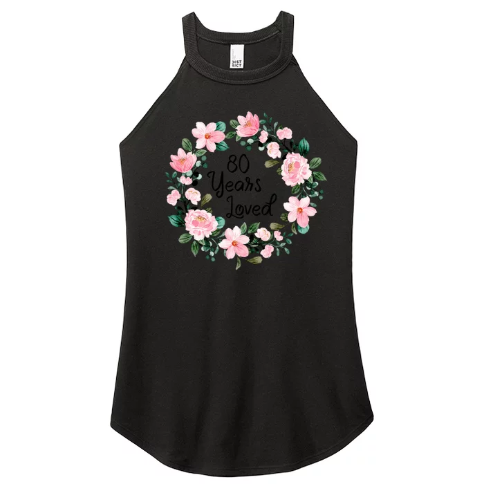 80 Years Loved 80 Years Old Floral 80th Birthday Women’s Perfect Tri Rocker Tank