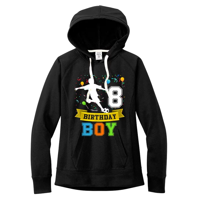 8 Year Old Birthday Soccer 8th Birthday Teens Women's Fleece Hoodie