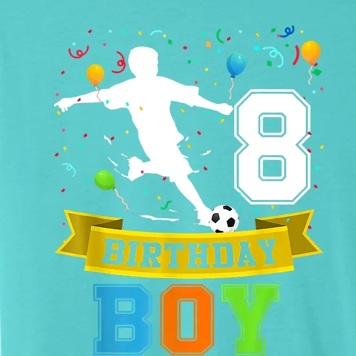 8 Year Old Birthday Soccer 8th Birthday Teens ChromaSoft Performance T-Shirt