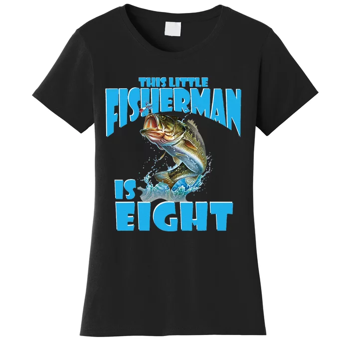 8 Year Old Fishing Outfit For Fishing Birthday Party Women's T-Shirt