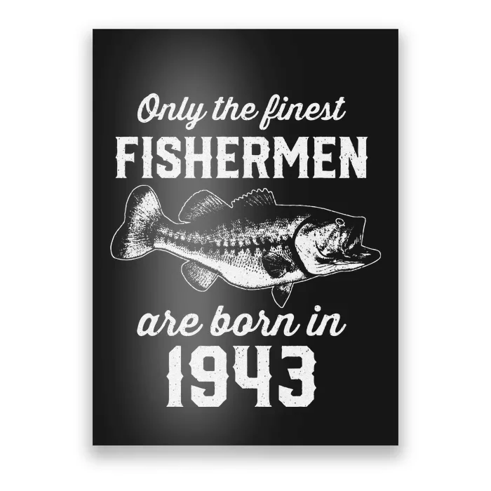 80 Year Old Fisherman Fishing 1943 80th Birthday Poster