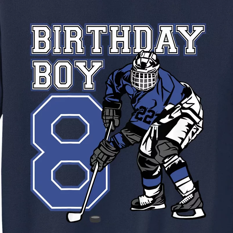 8 Year Old Ice Hockey Themed Birthday Party 8th Boy Gift Tall Sweatshirt