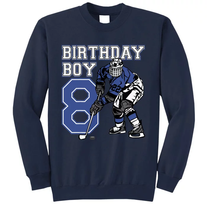 8 Year Old Ice Hockey Themed Birthday Party 8th Boy Gift Tall Sweatshirt