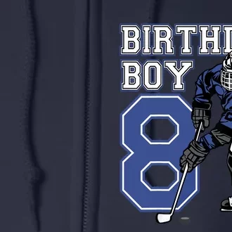 8 Year Old Ice Hockey Themed Birthday Party 8th Boy Gift Full Zip Hoodie