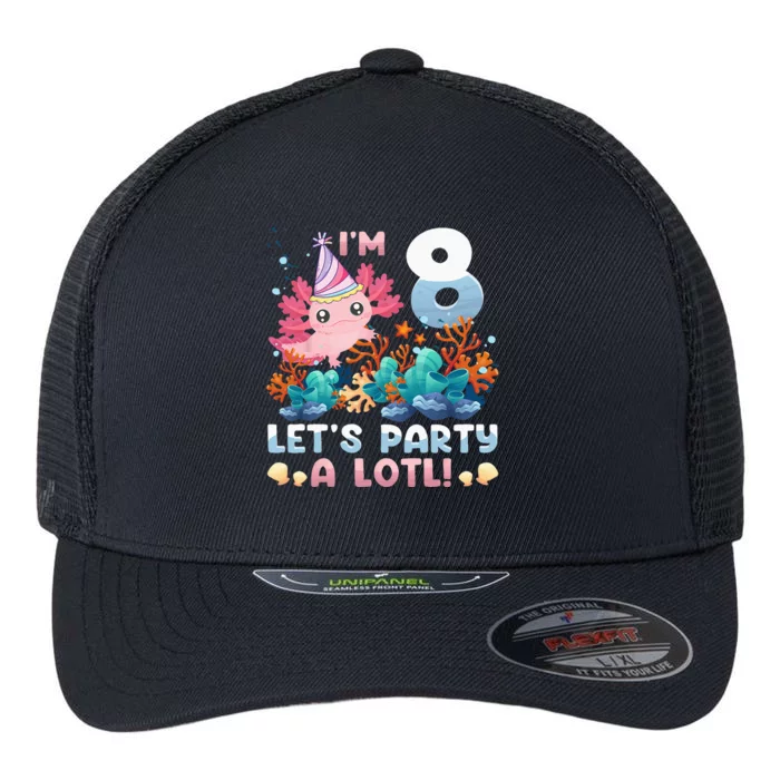 8 Year Old Axolotl Lover 8th Birthday Gift Flexfit Unipanel Trucker Cap