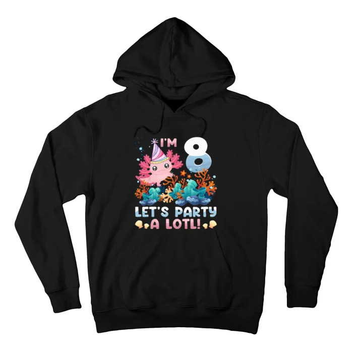 8 Year Old Axolotl Lover 8th Birthday Gift Hoodie