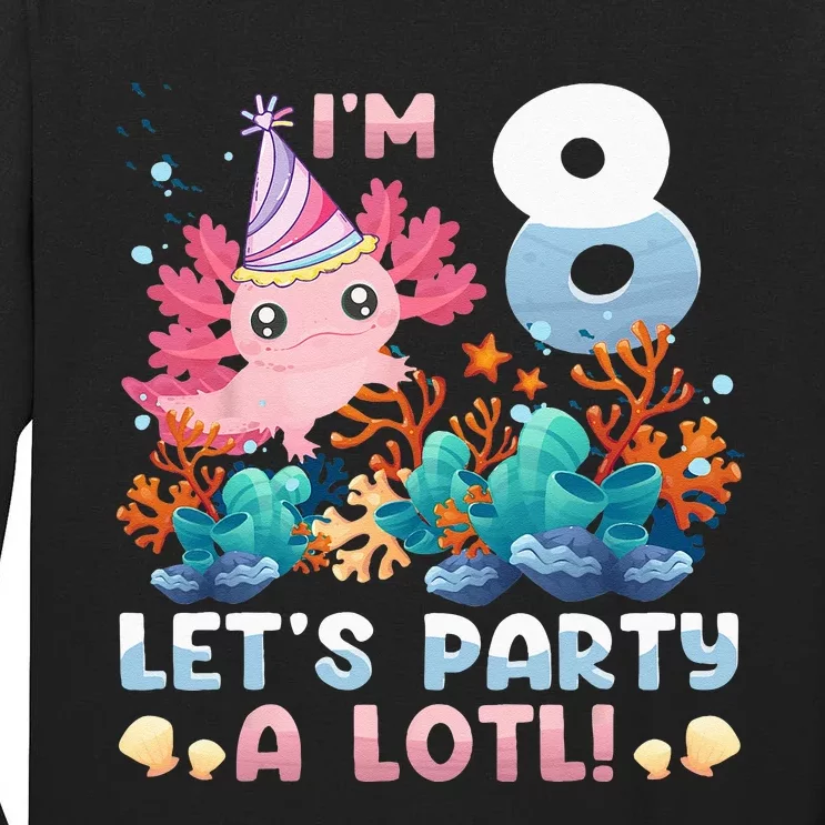 8 Year Old Axolotl Lover 8th Birthday Gift Tall Long Sleeve T-Shirt