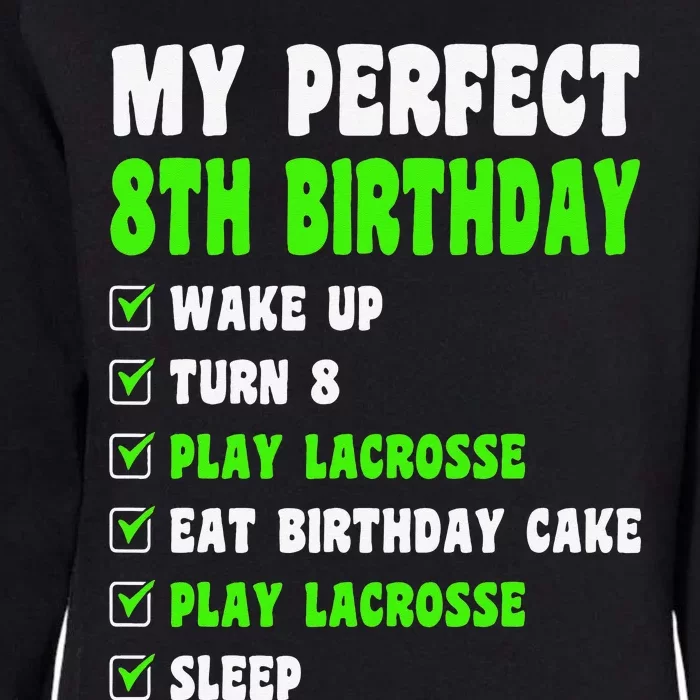 8 Year Old Perfect 8th Birthday Lacrosse 8th Birthday Womens California Wash Sweatshirt