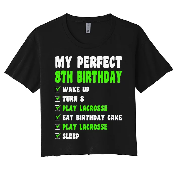 8 Year Old Perfect 8th Birthday Lacrosse 8th Birthday Women's Crop Top Tee