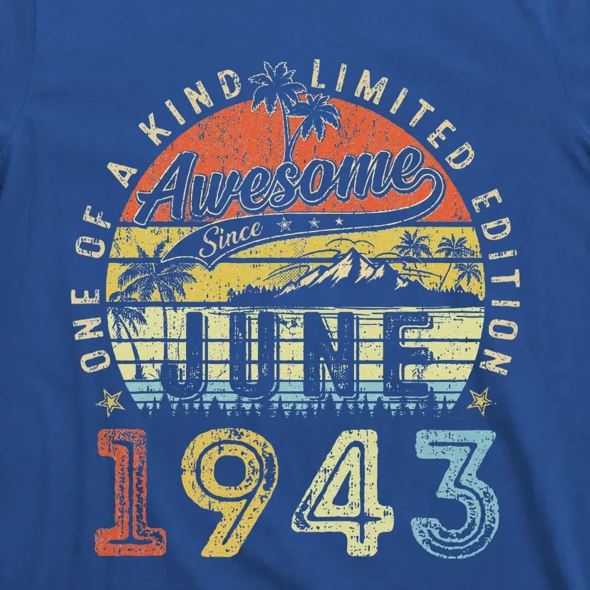 80 Year Old Awesome Since June 1943 80th Birthday T-Shirt