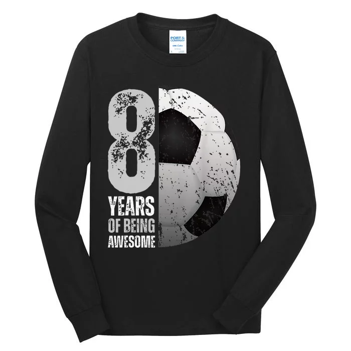 8 Year Old Soccer 8th Birthday Player Bday Party Tall Long Sleeve T-Shirt