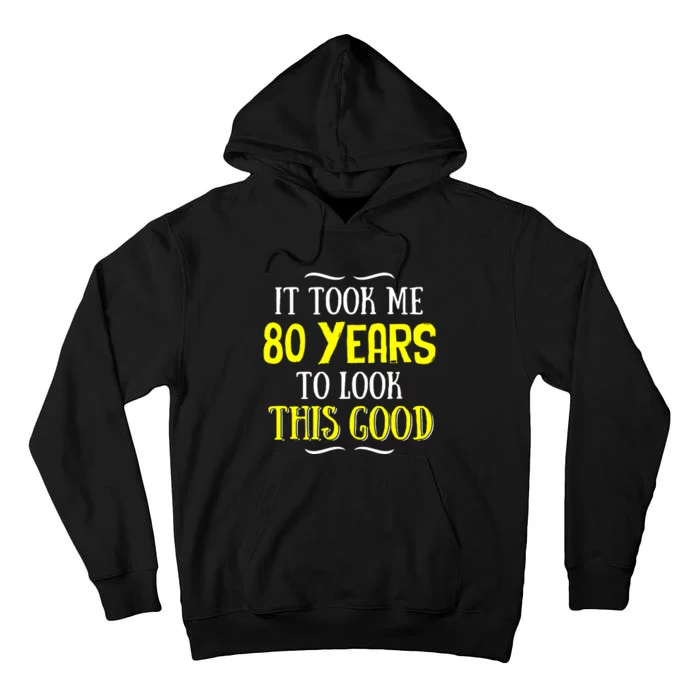 80 Years Old Birthday Tall Hoodie